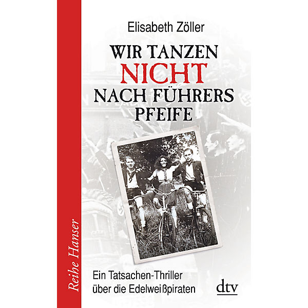 Wir tanzen nicht nach Führers Pfeife