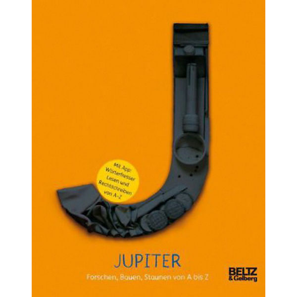 Forschen, Bauen, Staunen von A bis Z: Jupiter