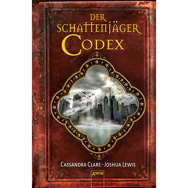 Chroniken der Unterwelt: Der Schattenjäger-Codex