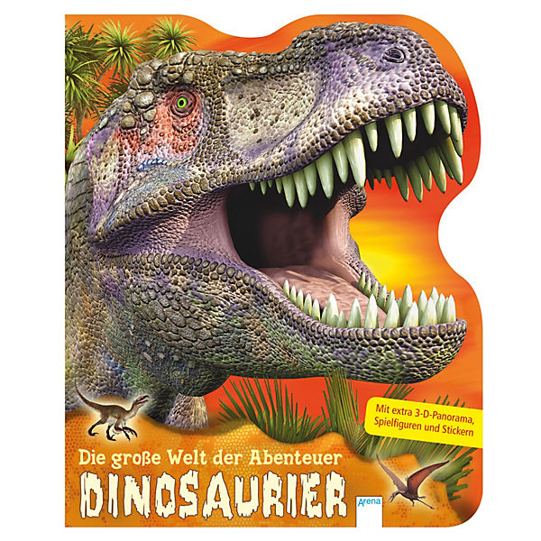 Die große Welt der Abenteuer: Dinosaurier