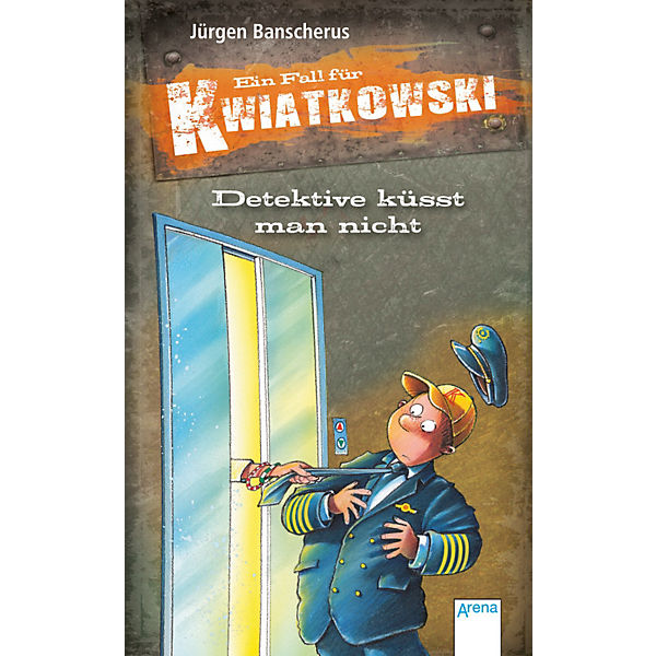 Ein Fall für Kwiatkowski: Detektive küsst man nicht
