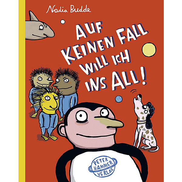 Auf keinen Fall will ich ins All!