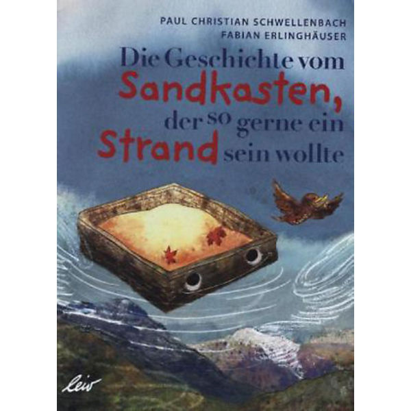 Die Geschichte vom Sandkasten, der so gerne ein Strand sein wollte