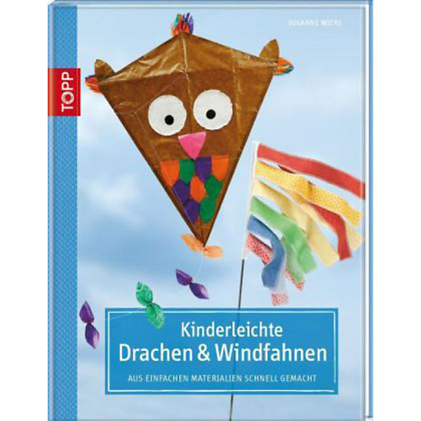 Kinderleichte Drachen & Windfahnen