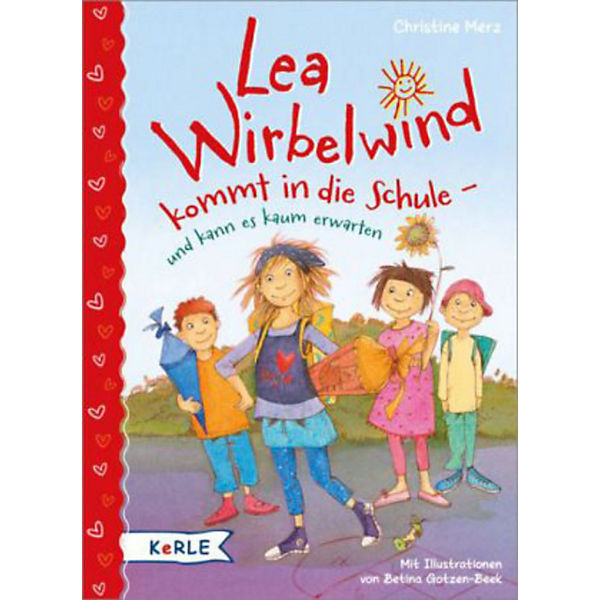 Lea Wirbelwind kommt in die Schule - und kann es kaum erwarten