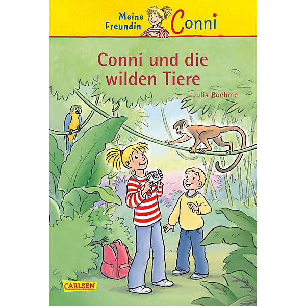 Meine Freundin Conni: Conni und die wilden Tiere
