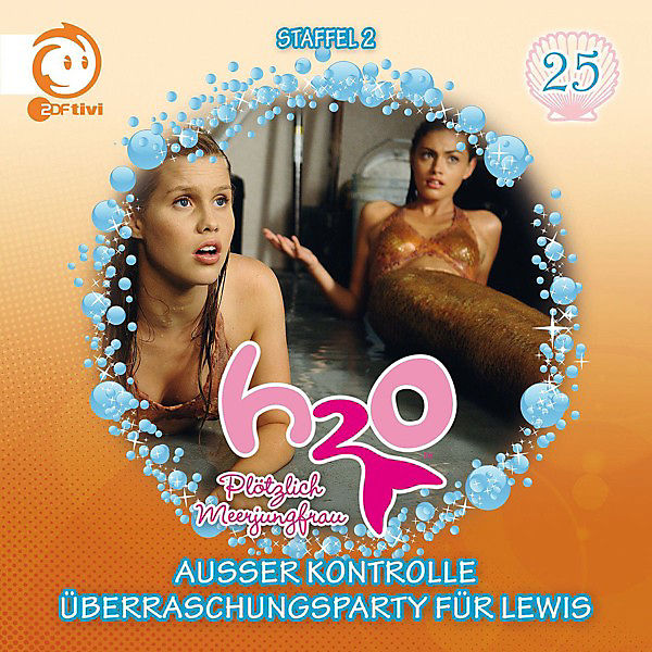 CD H2O Plötzlich Meerjungfrau 25 - Ausser Kontrolle/Überraschungsparty für Lewis