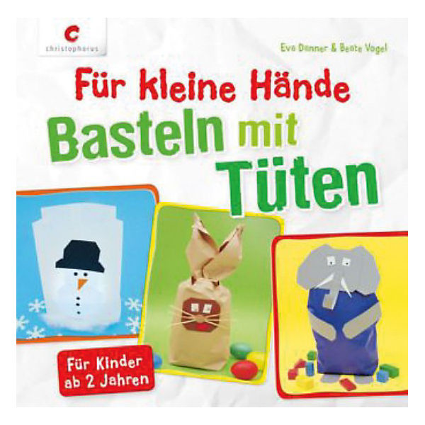 Für kleine Hände. Basteln mit Tüten