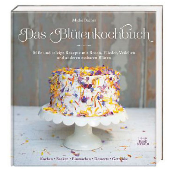 Das Blütenkochbuch