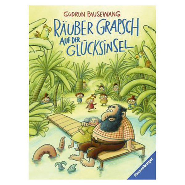 Räuber Grapsch auf der Glücksinsel