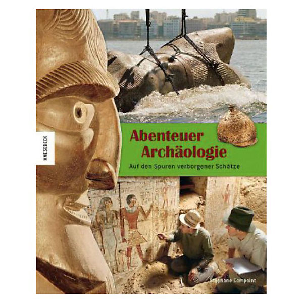 Abenteuer Archäologie