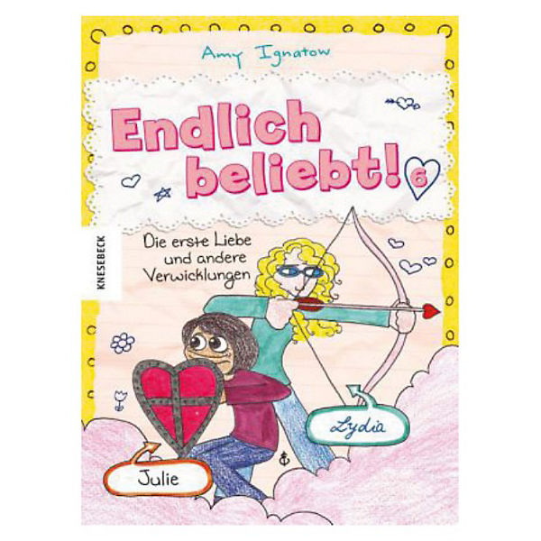 Endlich beliebt!: Die erste Liebe und andere Verwicklungen, Band 6