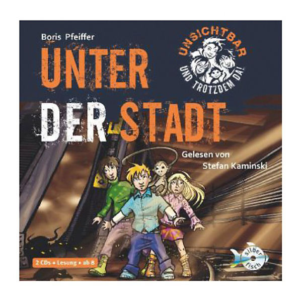 Unsichtbar und trotzdem da!: Unter der Stadt, 2 Audio-CDs