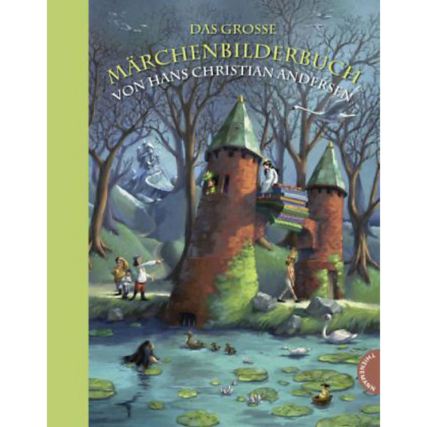 Das große Märchenbilderbuch von Hans Christian Andersen