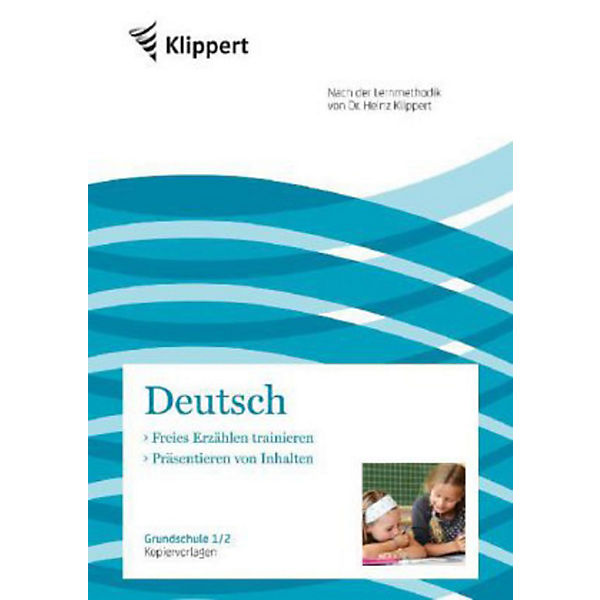 Deutsch, Freies Erzählen - Präsentieren von Inhalten