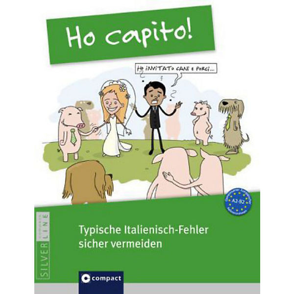 Ho capito! - Typische Italienisch-Fehler sicher vermeiden