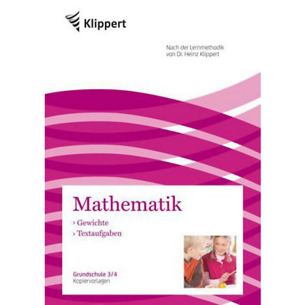 Mathematik: Gewichte - Textaufgaben, Grundschule 3/4