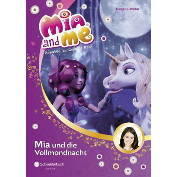 Mia and me: Mia und die Vollmondnacht