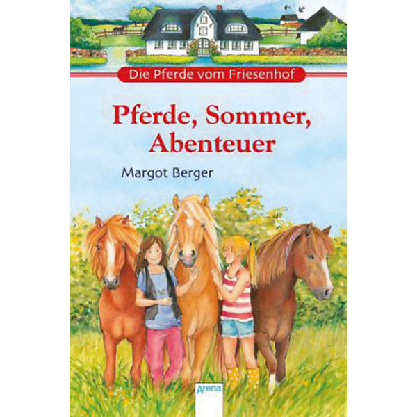 Die Pferde vom Friesenhof: Pferde, Sommer, Abenteuer