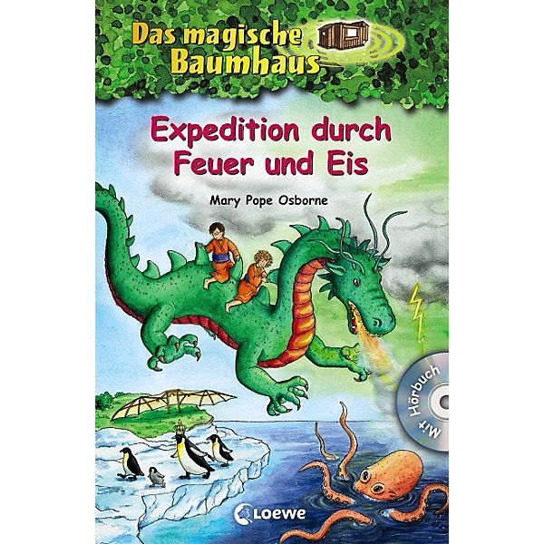 Das magische Baumhaus: Expedition durch Feuer und Eis, mit Audio-CD, Sammelband