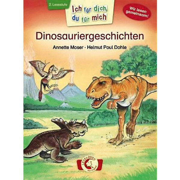 Ich für dich, du für mich: Dinosauriergeschichten