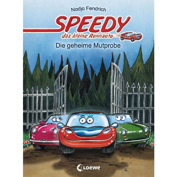 Speedy, das kleine Rennauto: Die geheime Mutprobe