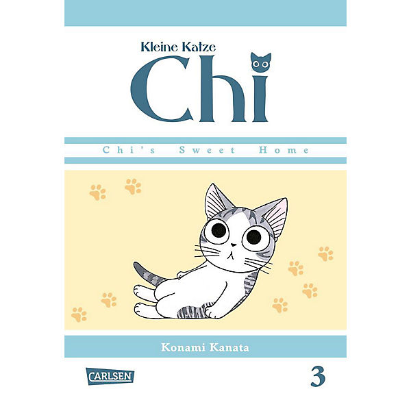 Kleine Katze Chi - Chis Sweet Home, Band 3