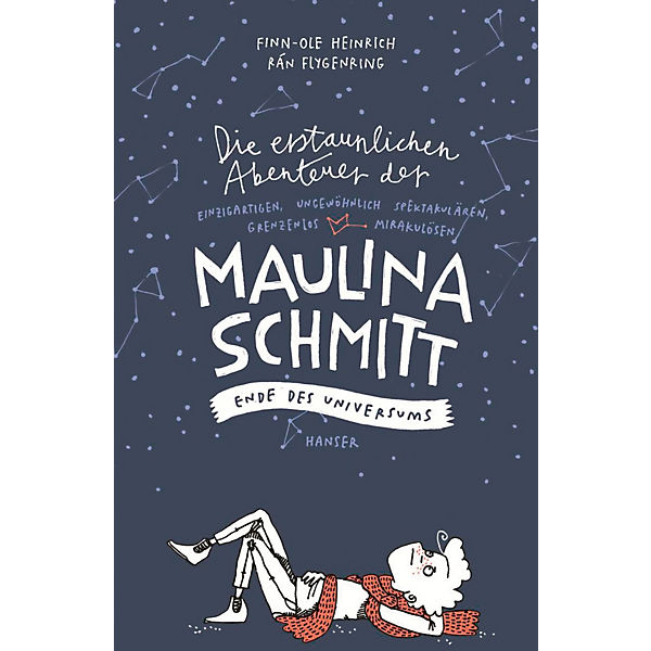 Die erstaunlichen Abenteuer der Maulina Schmitt: Ende des Universums