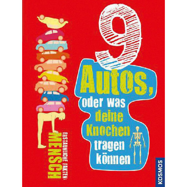 9 Autos oder was deine Knochen tragen können