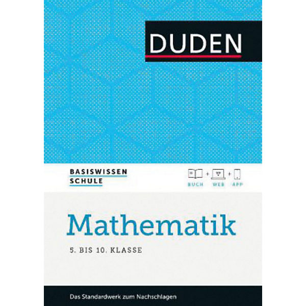 Duden Basiswissen Schule: Mathematik 5. bis 10. Klasse
