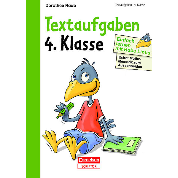 Einfach lernen mit Rabe Linus: Raab, Dorothee: Textaufgaben 4. Klasse