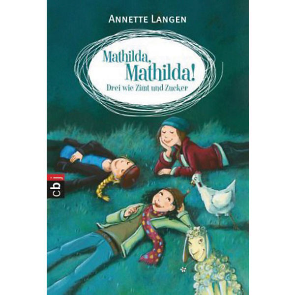 Mathilda, Mathilda!: Drei wie Zimt und Zucker