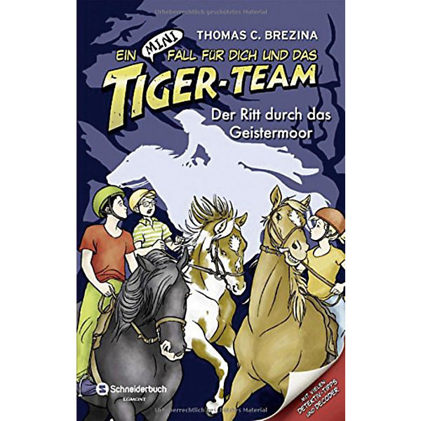 Ein MINI-Fall für dich und das Tiger-Team: Der Ritt durch das Geistermoor, Band 6