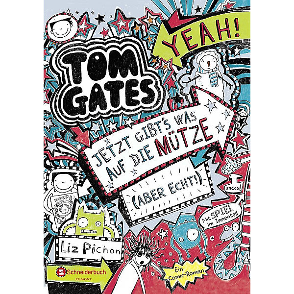 Tom Gates: Jetzt gibt's was auf die Mütze (aber echt!), Band 6