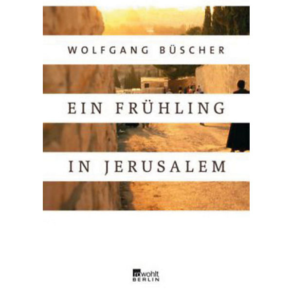 Ein Frühling in Jerusalem