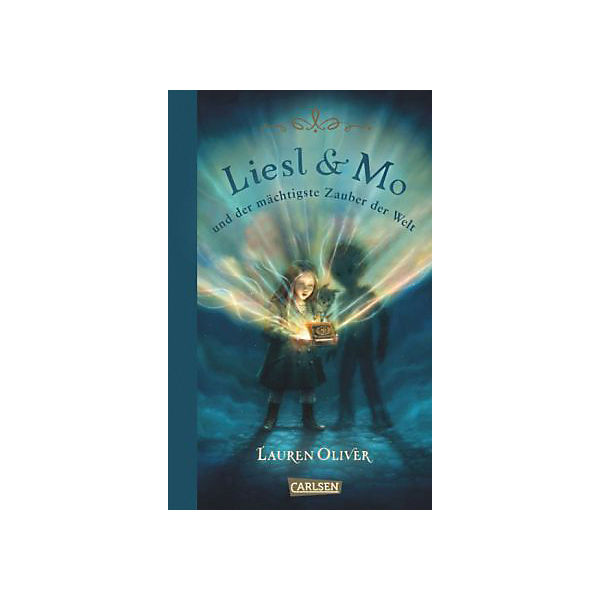 Liesl & Mo und der mächtigste Zauber der Welt