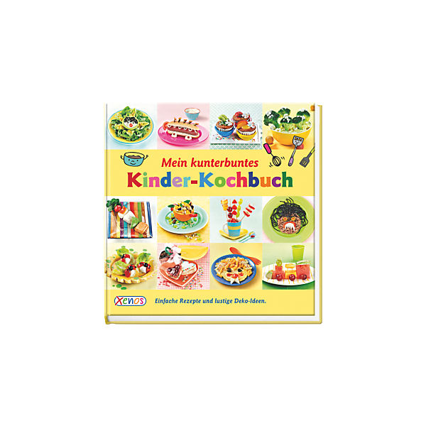 Mein kunterbuntes Kinder-Kochbuch