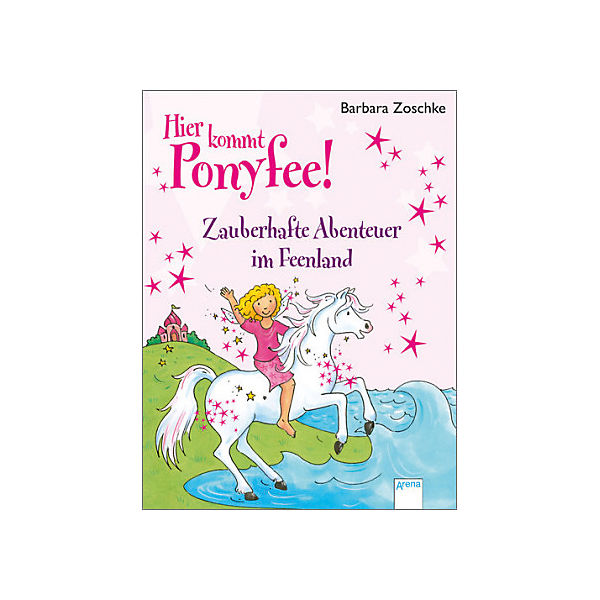 Hier kommt Ponyfee! - Zauberhafte Abenteuer im Feenland, Sammelband