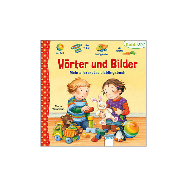 Kiddinatur: Wörter und Bilder - Mein allererstes Lieblingsbuch