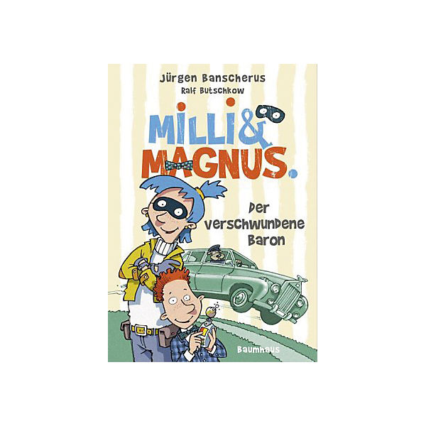 Milli und Magnus: Der verschwundene Baron
