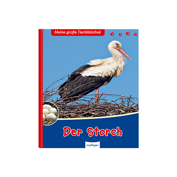 Meine große Tierbibliothek: Der Storch