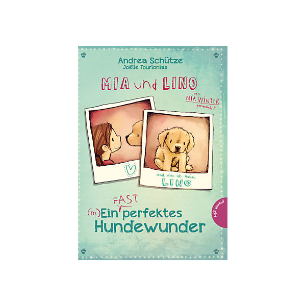 Mia und Lino: Ein (fast) perfektes Hundewunder