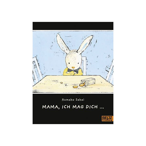 Mama, ich mag dich ...