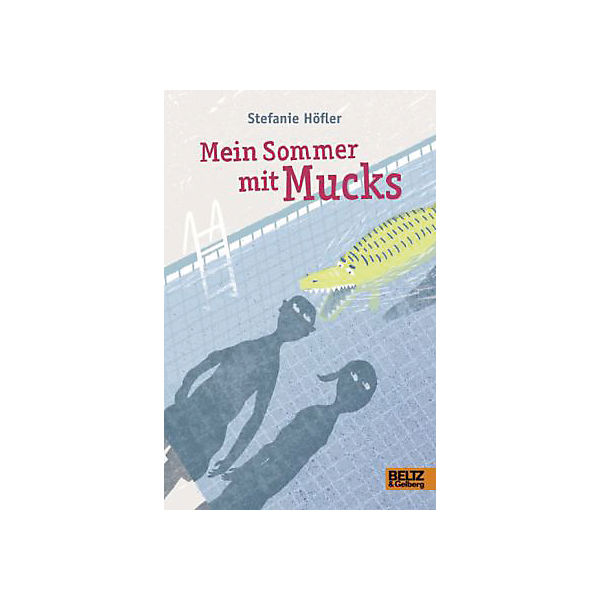 Mein Sommer mit Mucks. Mit Vignetten von Franziska Walther