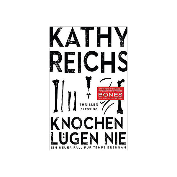 Knochen lügen nie