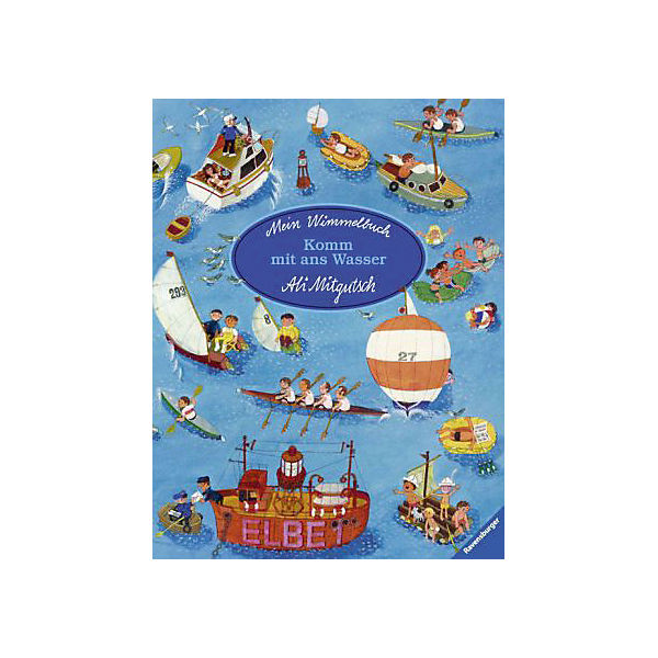 Mein Wimmelbuch: Komm mit ans Wasser
