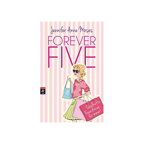 Forever Five: Fabelhafte Freundinnen für immer