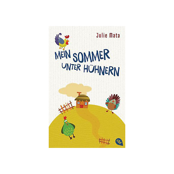 Mein Sommer unter Hühnern