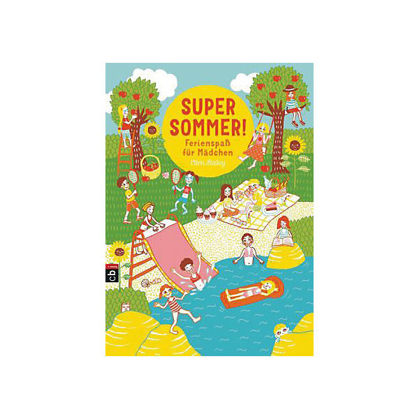 Super Sommer! Ferienspaß für Mädchen