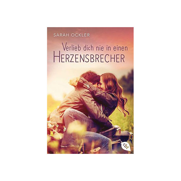 Verlieb dich nie in einen Herzensbrecher